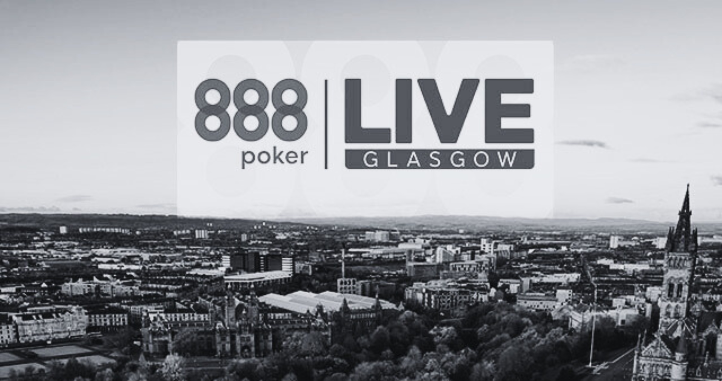 888poker Glasgow Live Event 13-23 March 2025