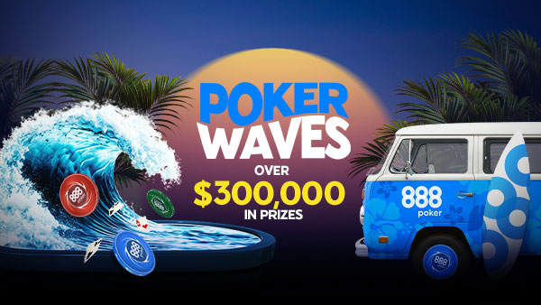 $300,000 Poker Waves