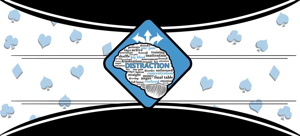 Distracted Poker