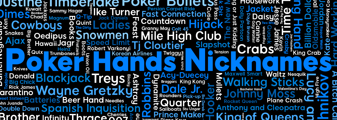 Poker Hand Nicknames The Complete List