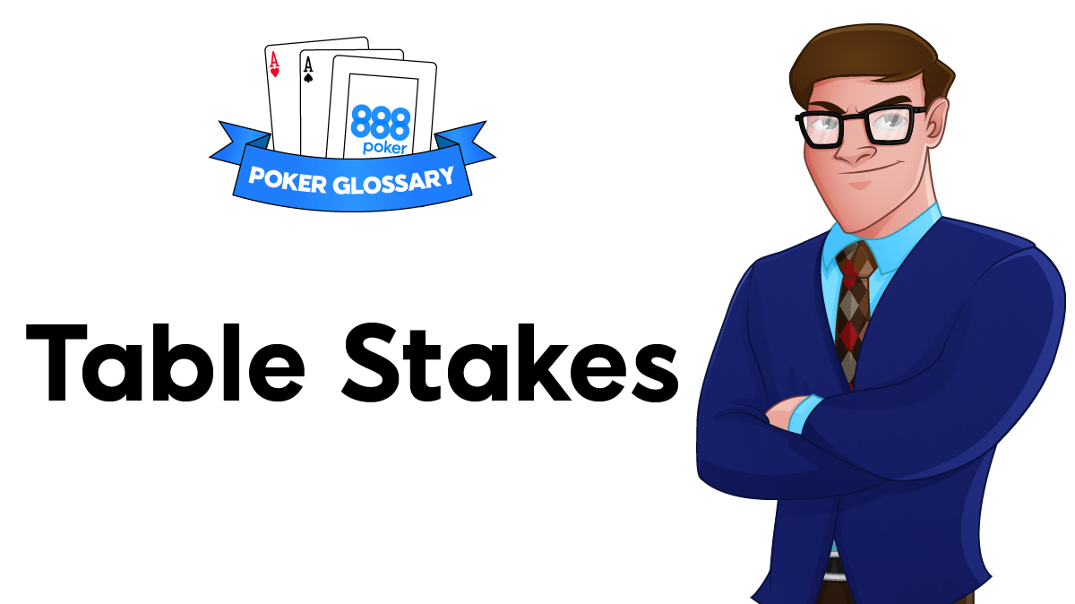 Table Stakes Definition 888