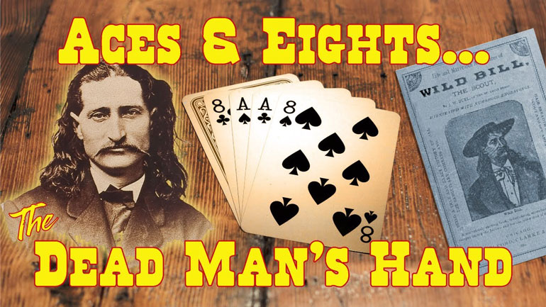 Aces & Eights – Dead Man’s Hand