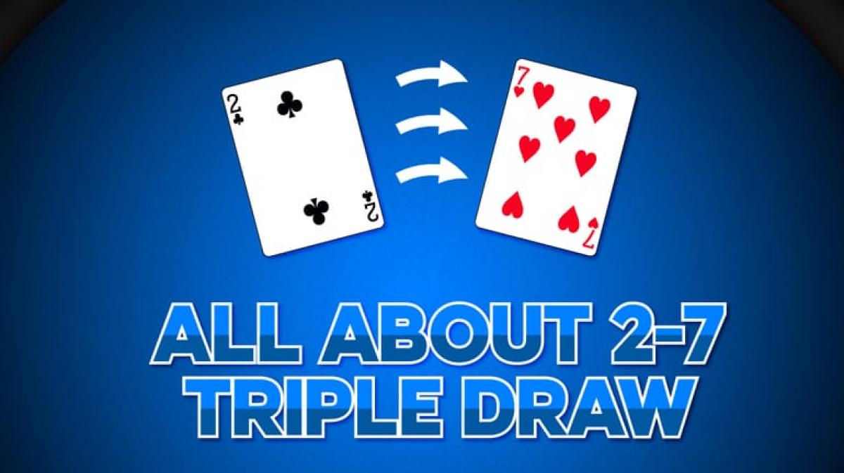 Unemployed evaporation Continuous 2-7 Triple Draw Rules & Strategy