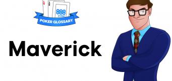 What Does Maverick Mean In Poker?