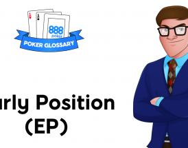 What is Early Position in Poker?