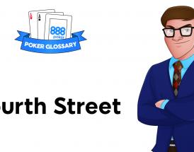 What is Fourth Street in Poker?