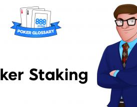 What is Staking in Poker?