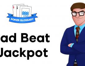 What is a Bad Beat Jackpot in Poker?