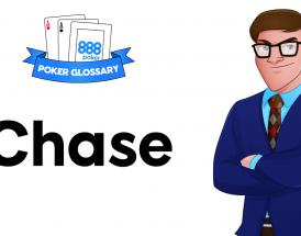 What Does it Mean to Chase in Poker?
