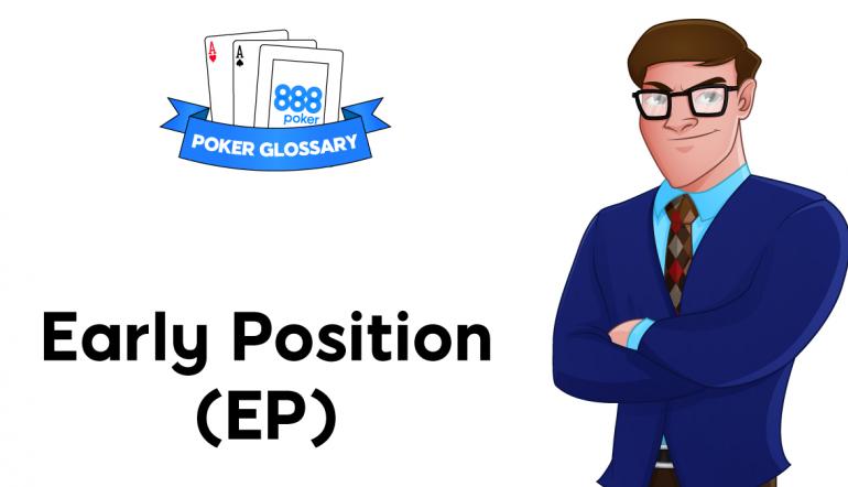 What is Early Position in Poker?