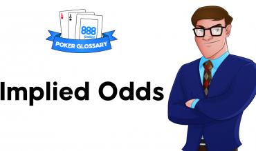 Implied Odds - poker terms