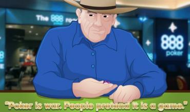 “Poker is war. People pretend it is a game.”– Doyle Brunson