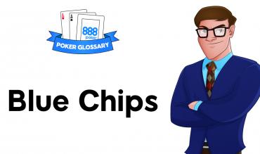 What is a Blue Chip in Poker?