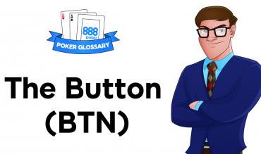 What is the Button (BTN) in Poker?