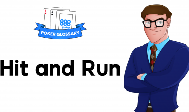 What is a Hit and Run in Poker?
