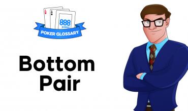 What is Bottom Pair in Poker?