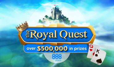 Get the Royal Treatment at 888poker with our Royal Quest Challenges!