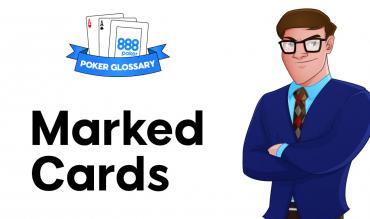 What are Marked Cards in Poker?