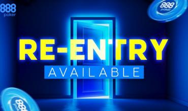 More Opportunities to Play, More Chances to Win with 888poker’s New Re-Entry Feature!